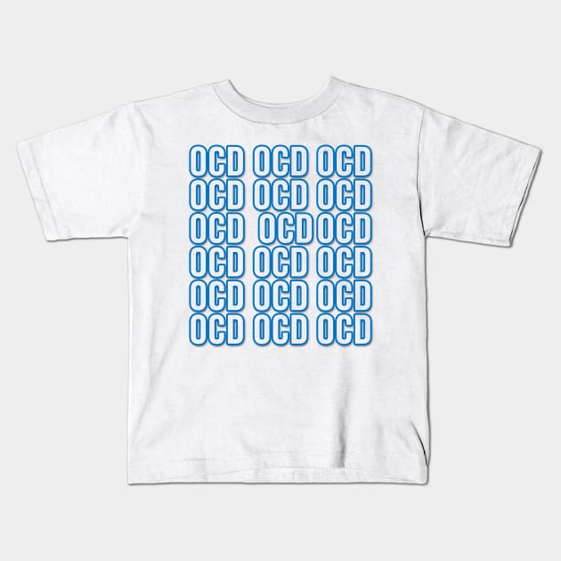 Obsessive Compulsive Disorder or OCD Kids T-Shirt by Paskwaleeno